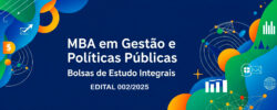 Edital EDUCORP 002/2025: Bolsas de Estudo para MBA em Gestão e Políticas Públicas