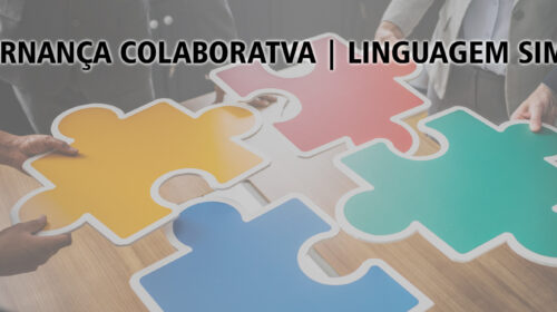 LINGUAGEM SIMPLES –  GOVERNANÇA COLABORATVA EDUCORP/TCU E TRT-15 GANHAM PROJEÇÃO NACIONAL