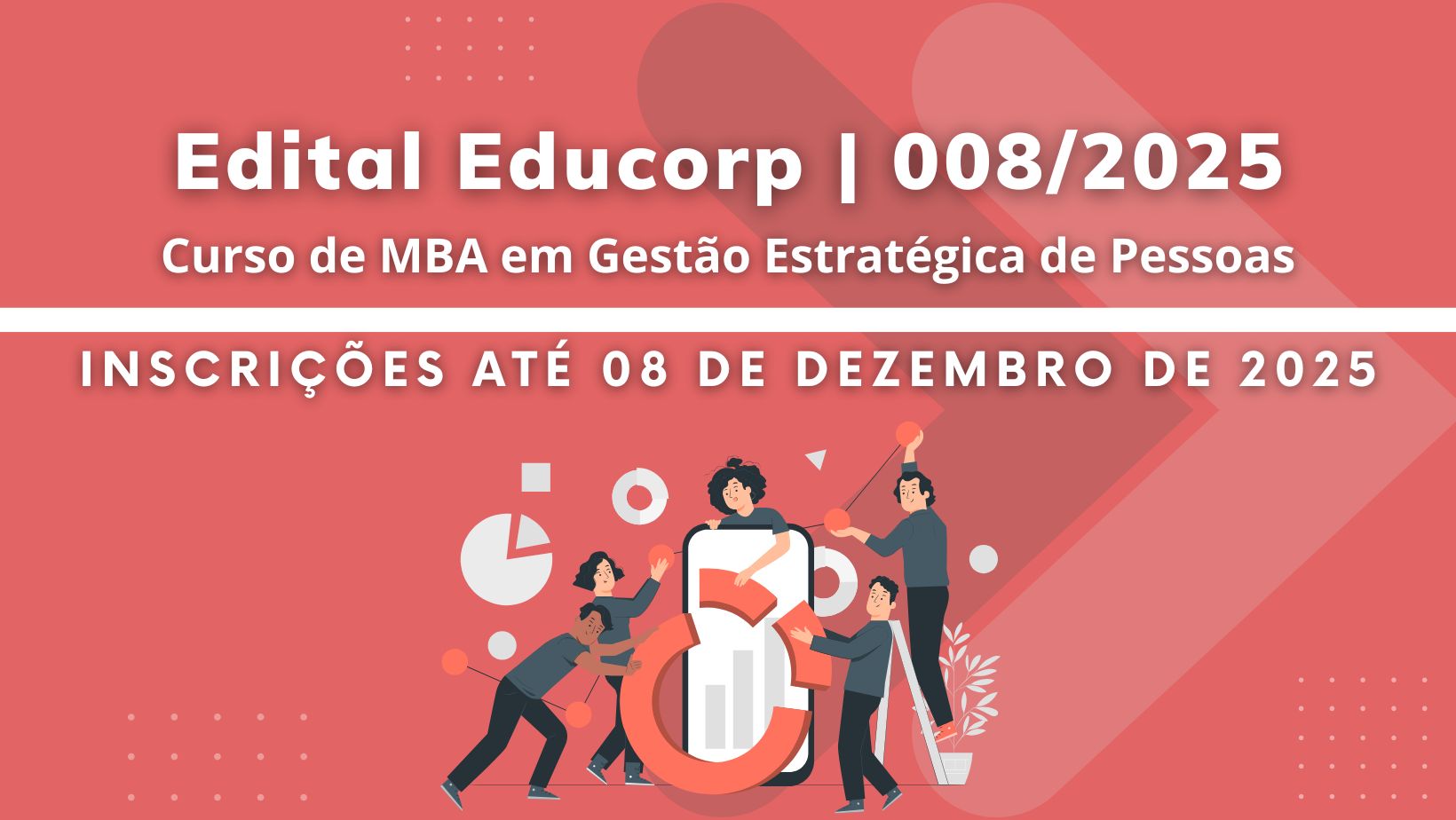 EDITAL EDUCORP 08/2025: BOLSAS DE ESTUDO PARA MBA EM GESTÃO ESTRATÉGICA DE PESSOAS